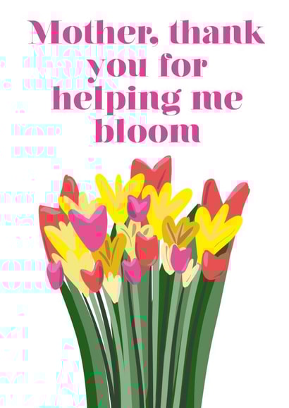 Mother thank you for helping me bloom created by Never Basic Club