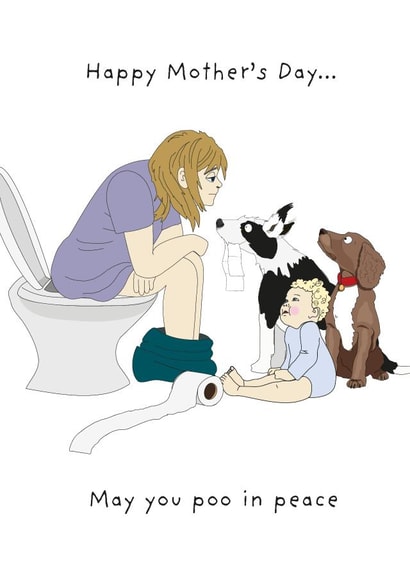 Funny Mothers Day Card - Mum - Toilet - Happy Mother's Day May You Poo In Peace created by Rachel Millson-Hill