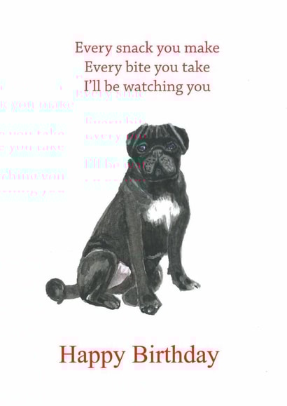 Cute and funny birthday card with an sweet pug for the pug lover in your life created by Sarah Maddox