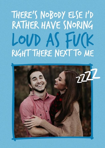 Loud Snoring Photo Card created by Brogan Thomas