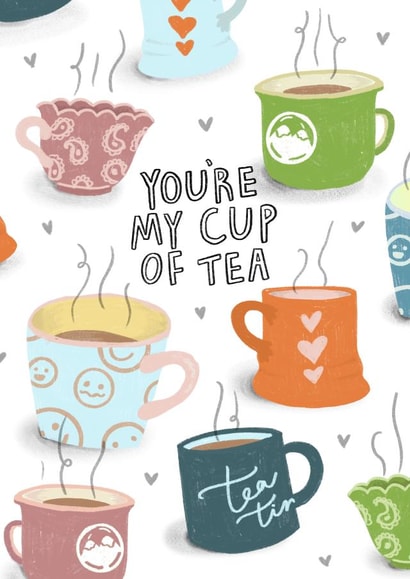 You're My Cup Of Tea Love and Friendship Card created by studionough