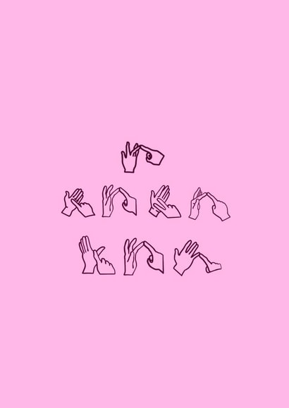 BSL British sign language Valentines Day Card 21625 created by Cel’s Cards