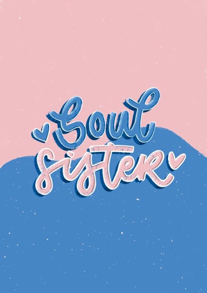 soul sister Just because Card 17496 created by Zoe Oliver