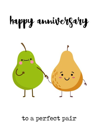 Cute Pear Pun Anniversary Card - Couple - Pears - Happy Anniversary To A Perfect Pair created by Prickly Pear Design