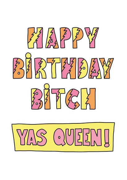 Yas Queen Broad City Birthday card created by FROGGIE & ROSBIF
