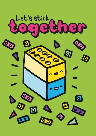 Cute Valentine's Day Card - Lego Fan - Let's Stick Together created by Love Lalaland