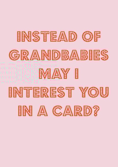 Instead of grandbabies Mother's Day card created by Nicola Jo
