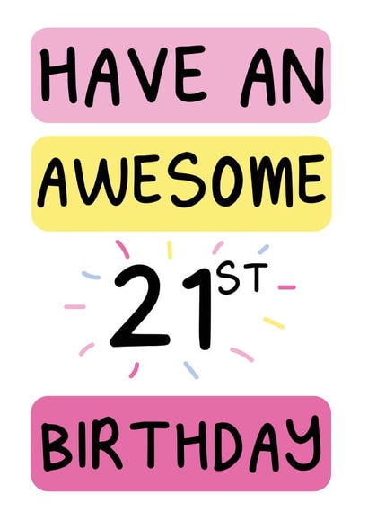 21st awesome Birthday Card 20638 created by The Happy Company