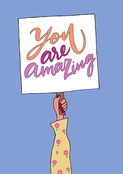 amazing you are Just because Card 18281 created by Positivity by Eilidh 