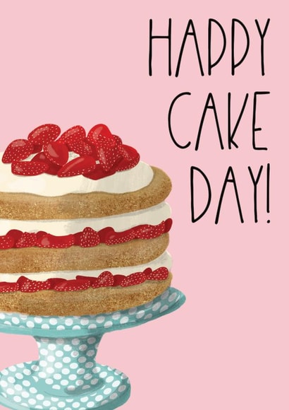 Cake Day Birthday Card created by Silky Rose Design