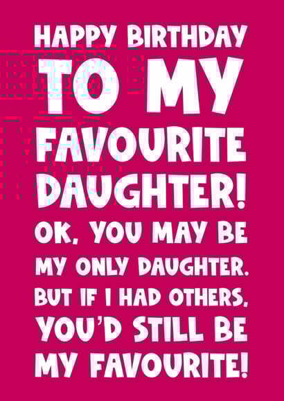 Funny happy birthday greeting card for daughter favourite mum dad parents created by Naomi Park