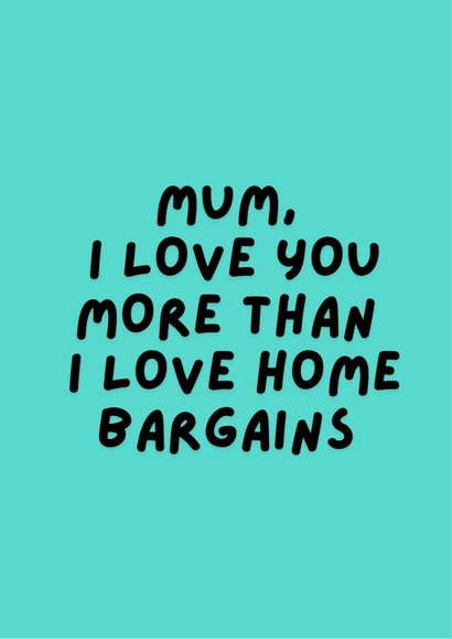 mum i love you Mothers Day Card 21273 created by Happy Dollop