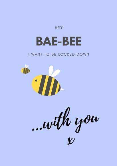 hey bumblebees Valentines Day Card 46592 created by It Was The Only Card Available