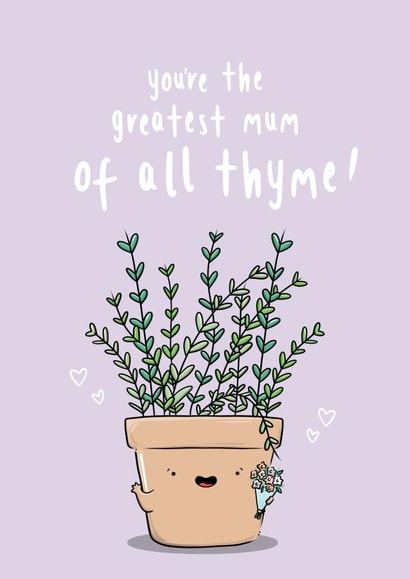 thyme pun Mothers Day Card 17833 created by The Tipsy Turtle