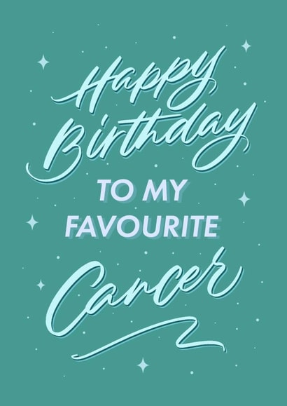 Happy Birthday To My Favourite Cancer! - Brush Calligraphy Horoscope Card created by Leah Chong - Leah Design