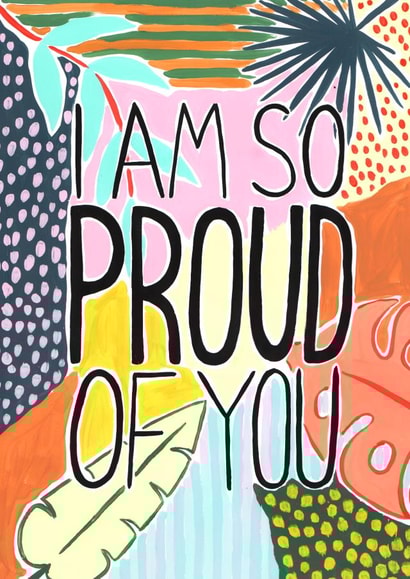 So Proud Of You I am so proud Congratulations Card 21767 created by R Locke Design