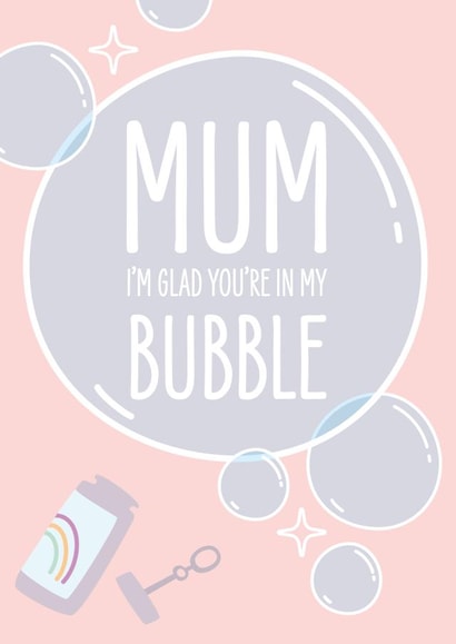 cv2020 bubbles Mothers Day Card 47956 created by Bullar Designs
