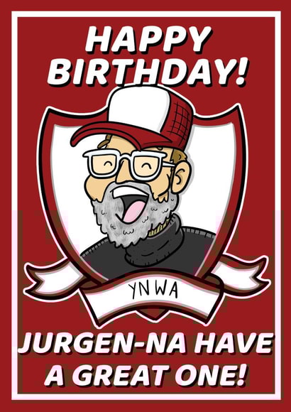 Jurgen Klopp Liverpool Birthday Card! created by Tom Sparke