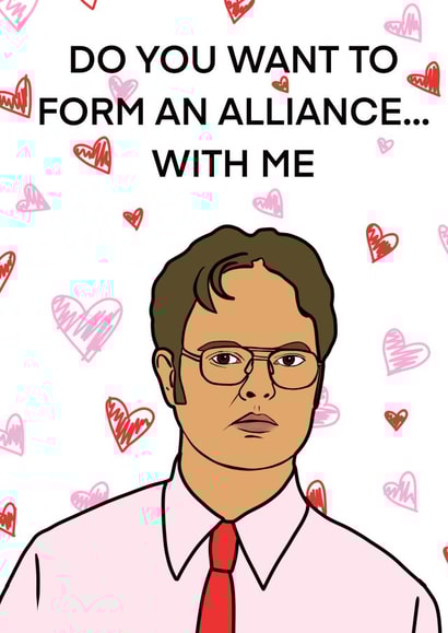 Funny Dwight Anniversary Card / Valentines Day Card - The Office Us - Do You Want To Form An Alliance With Me created by Amy Louisa