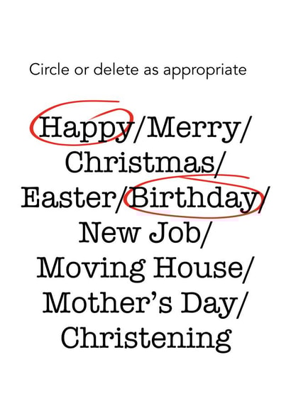 circle as appropriate delete as appropriate Birthday Card 16709 created by Kim Ing