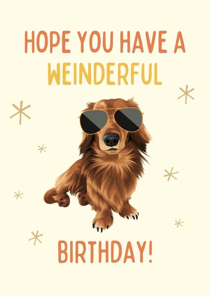 Cute Birthday Card - Dog - Hope You Have A Weinderful Birthday created by Cujo Creations