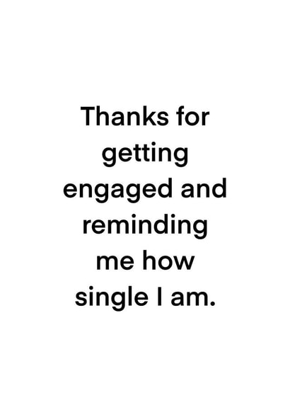 Thanks for getting engaged - Funny engagement card created by Proper LOL Cards