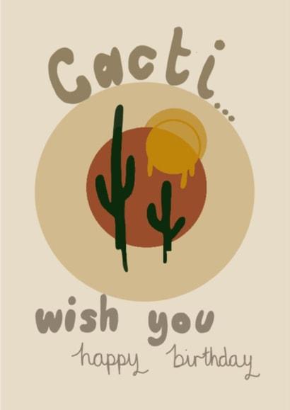 Cactus  Cacti Birthday Card 48005 created by incardible