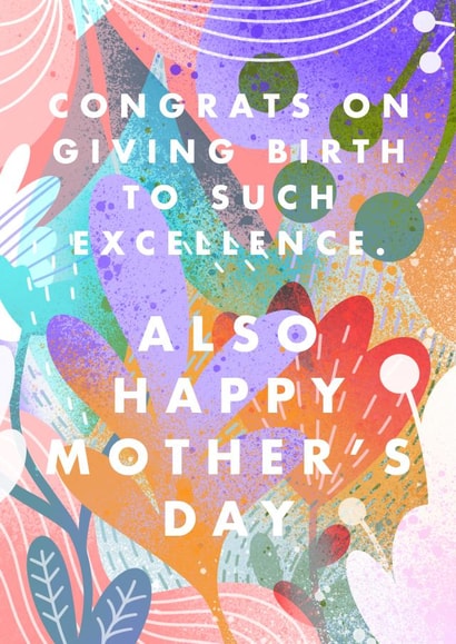 Giving Birth to Excellence Mother’s Day Card created by URGHH Card Co.