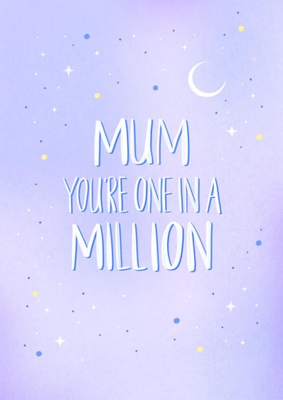 one in a million pretty Mothers Day Card 47374 created by Ellie Richards