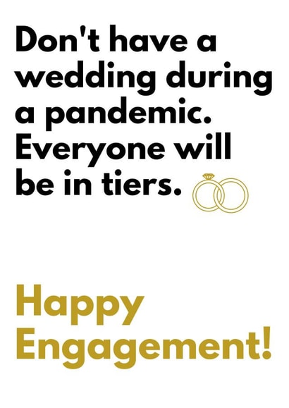 Engagement card - Covid 19 pun - Everything will end in tiers created by TOJ Designs