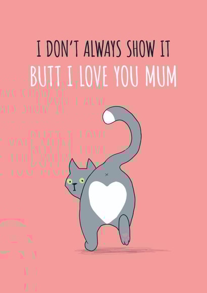 bum butt Mothers Day Card 16120 created by Fly high art