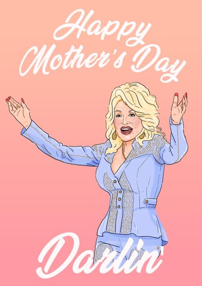 Funny Mothers Day Card - Mum - Dolly Parton - Happy Mother's Day Darlin' created by The Queer Store