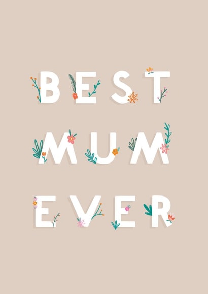 Cute Mothers Day Card - Mum - Best Mum Ever created by Charley Muttitt