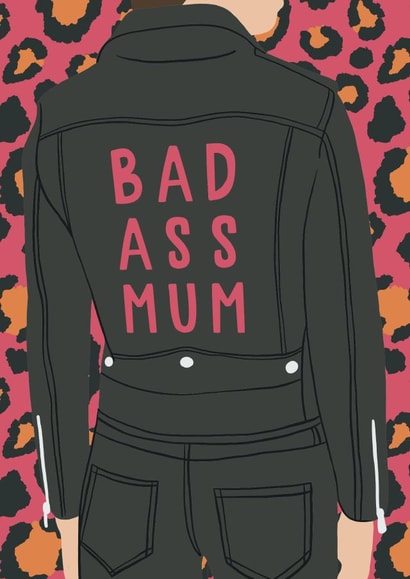 Bad Ass Mum Birthday/Mother's Day Card created by Jessica Harvey