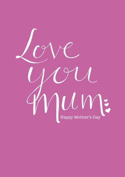 love you mum love you Mothers Day Card 34859 created by Missycards