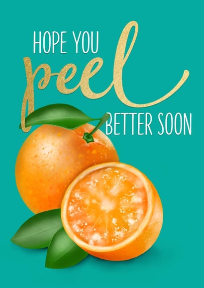 Peel Better Soon created by Tigerlilly
