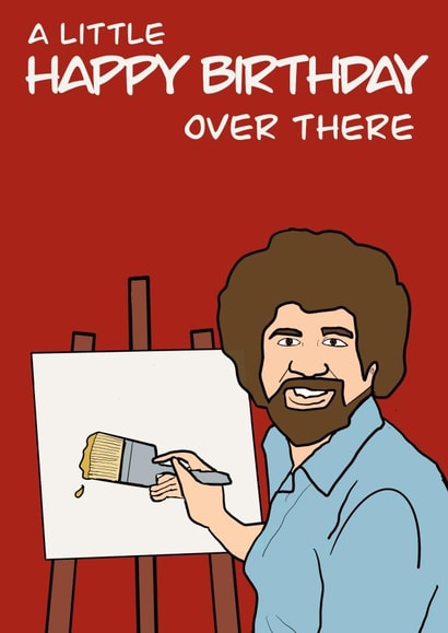 Bob Ross Nostalgic Birthday Card 38608 created by Natalie Mooney