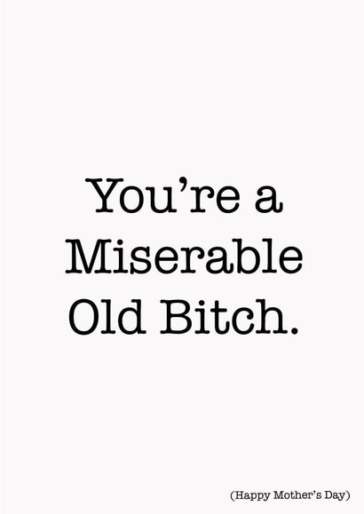 miserable old Mothers Day Card 20508 created by Kikiara Cards