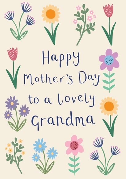 Classic Mothers Day Card - Grandma - Flowers - Happy Mother's Day To A Lovely Grandma created by Sarah Catherine