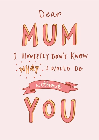 without you mum Mothers Day Card 43527 created by Jen Roffe