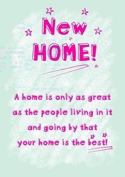 Cute Typography New Home Card - A Home Is Only Great As The People Living In it - Your Home Is The Best created by Art Thunderclap