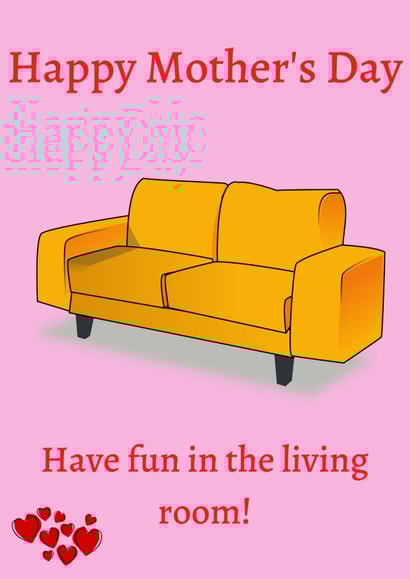 living room have fun Mothers Day Card 46848 created by Happy Grape
