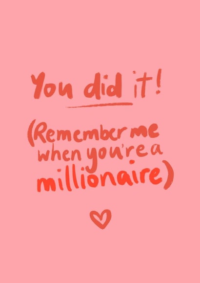 you did it well done Congratulations Card 14298 created by The Enthusiast