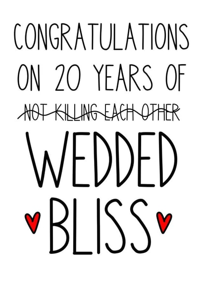 Cheeky Typography Platinum Anniversary Card - 20 Years - Congratulations on 20 Years Of Not Killing Each Other created by Just Jojo