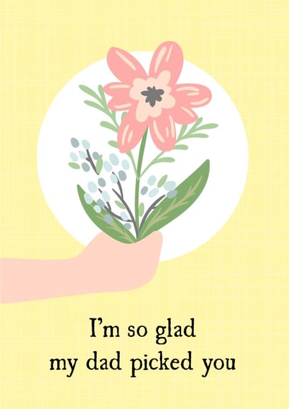 so glad dad picked you Mothers Day Card 31666 created by The Grumpy Pug