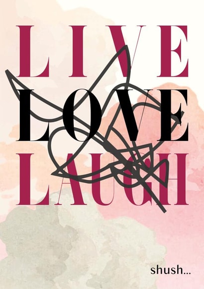 Live Love Laugh created by Magpie Magic