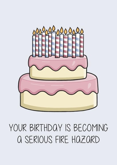 fire hazard Birthday Card 17303 created by Creaternet