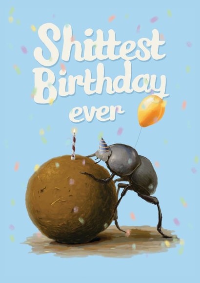 funny shit Birthday Card 39951 created by Fasanian Artistry
