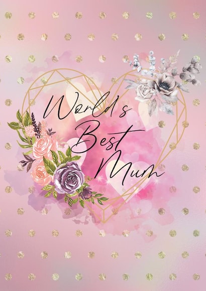 worlds best mum flowers Mothers Day Card 48513 created by Becka Gaul