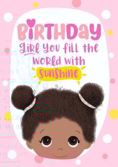 Happy Birthday - sweetest little Afro space buns - cute pretty pink card - full of sunshine - ethnic world created by Little Cat Creates